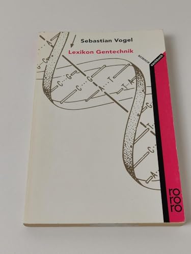Lexikon Gentechnik. Rororo ; 9192 : rororo science - Vogel, Sebastian