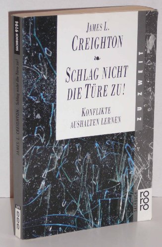 9783499191947: Rororo9194 : rororo-Sachbuch : zu zweit Schlag nicht die Tre zu! : Konflikte aushalten lernen