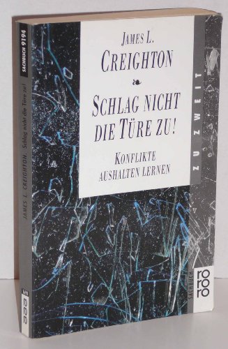 Stock image for Schlag nicht die Tre zu. Konflikte aushalten lernen. ( sachbuch). for sale by medimops