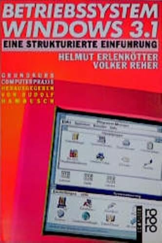 Beispielbild fr Betriebssystem WINDOWS 3.1. Eine strukturierte Einfhrung. zum Verkauf von medimops