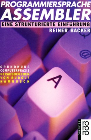 Programmiersprache Assembler - Reiner Backer