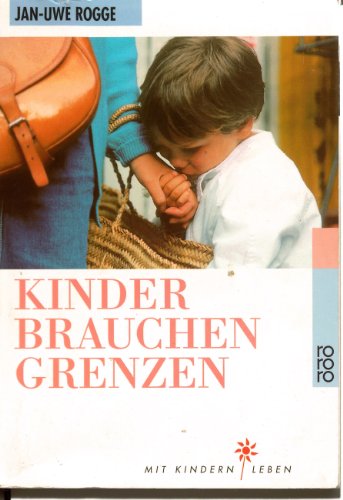 9783499193668: Kinder brauchen Grenzen.