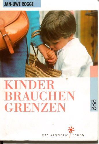 Stock image for Kinder brauchen Grenzen for sale by More Than Words