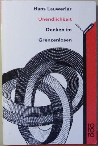 Imagen de archivo de Unendlichkeit. Denken im Grenzenlosen. ( science). a la venta por medimops
