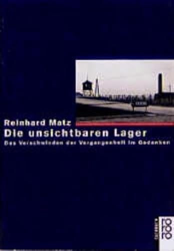 Stock image for Die unsichtbaren Lager: Das Verschwinden der Vergangenheit im Gedenken (Schriftenreihe der Arbeitsstelle zur Vorbereitung des Frankfurter Lern- und . des Holocaust) (German Edition) for sale by ThriftBooks-Dallas