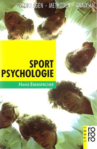 Beispielbild fr Sportpsychologie : Grundlagen, Methoden, Analysen zum Verkauf von Bernhard Kiewel Rare Books