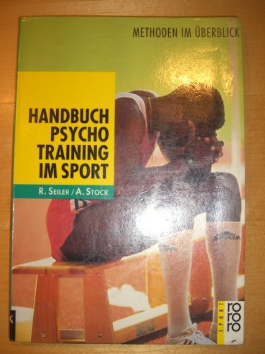 Stock image for Handbuch Psychotraining im Sport. Methoden im berblick. for sale by medimops