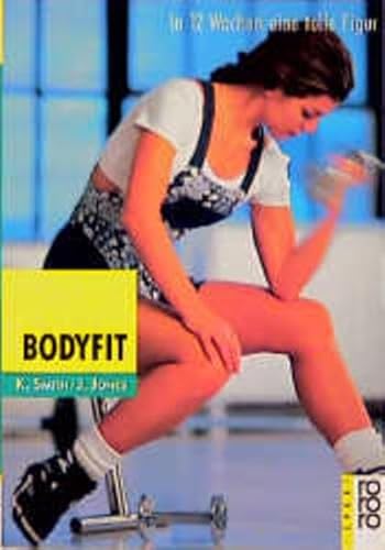 Stock image for Bodyfit: In 12 Wochen eine tolle Figur for sale by Buecherecke Bellearti