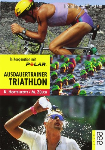 Stock image for Ausdauertrainer Triathlon. Training mit System. for sale by Discover Books