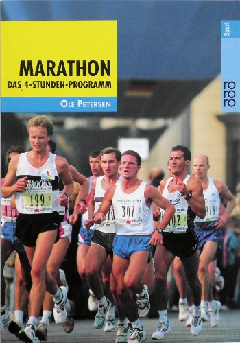 Marathon. Das 4-Stunden-Programm. Vom Anfang bis zum Finish.