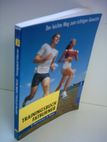 Beispielbild fr Trainingsbuch Fatburner: Der leichte Weg zum richtigen Gewicht zum Verkauf von Leserstrahl  (Preise inkl. MwSt.)