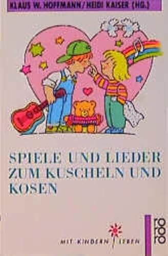 Imagen de archivo de Spiele und Lieder zum Kuscheln und Kosen. a la venta por medimops
