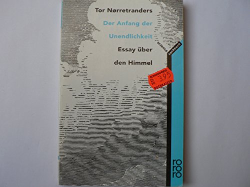 Beispielbild fr Der Anfang der Unendlichkeit: Essay ber den Himmel zum Verkauf von Gerald Wollermann