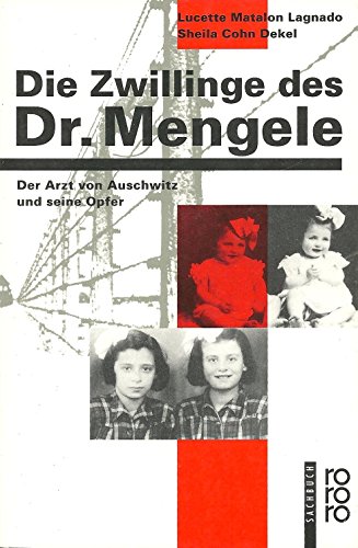 Stock image for Die Zwillinge des Dr. Mengele. Der Arzt von Auschwitz und seine Opfer for sale by medimops