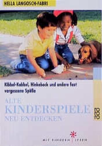 Stock image for Alte Kinderspiele neu entdecken for sale by Wonder Book