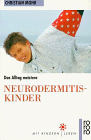 Beispielbild fr Neurodermitis-Kinder - guter Zustand zum Verkauf von Weisel