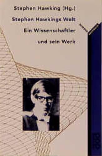 Stephen Hawkings Welt. Ein Wissenschaftler und sein Werk. Rororo 9661. rororo-Sachbuch Science.