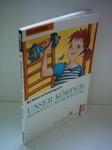 9783499197208: Unser Krper: Ernhrung und Verdauung. Mit Kindern auf Entdeckungsreise. (Mit Kindern leben)