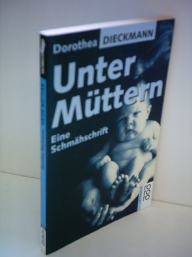 Stock image for Unter Mttern: eine Schmhschrift. for sale by Kultgut