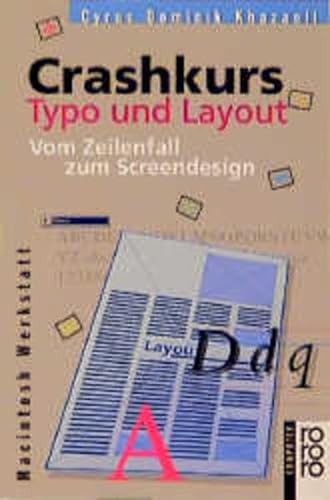 Stock image for Crashkurs Typo und Layout. Vom Zeilenfall zum Screendesign for sale by Sigrun Wuertele buchgenie_de
