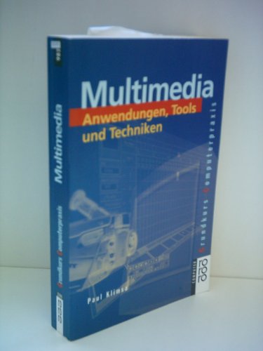 Multimedia - Anwendungen, Tools und Techniken -