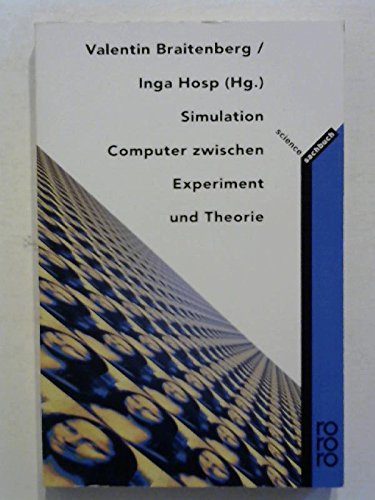 Beispielbild fr Simulation: Computer zwischen Experiment und Theorie zum Verkauf von Gerald Wollermann