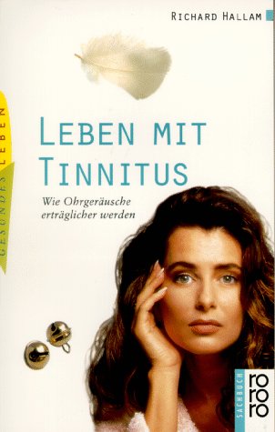 Beispielbild fr Leben mit Tinnitus. Wie Ohrgerusche ertrglicher werden. zum Verkauf von Worpsweder Antiquariat