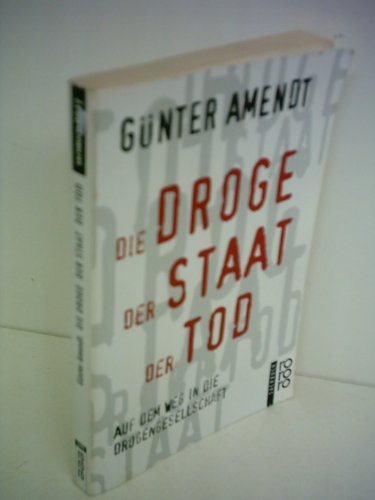 Stock image for Die Droge Der Staat Der Tod for sale by medimops