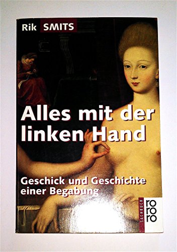 9783499199752: Alles mit der linken Hand