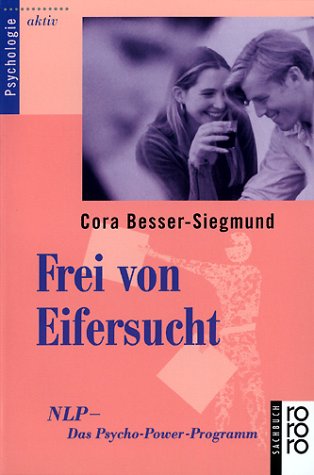 Frei von Eifersucht - Besser-Siegmund, Cora