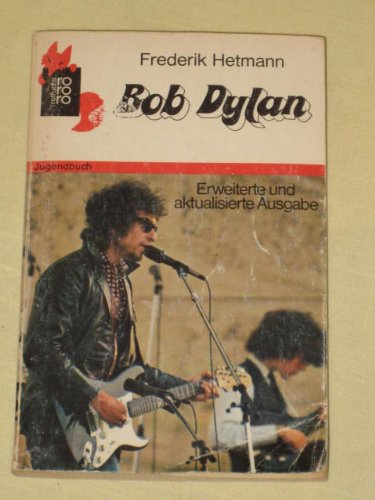 Imagen de archivo de Bob Dylan. Bericht ber einen Songpoeten. a la venta por medimops