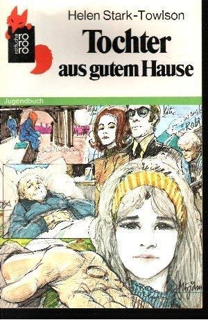 Beispielbild fr Tochter aus gutem Hause zum Verkauf von Eulennest Verlag e.K.