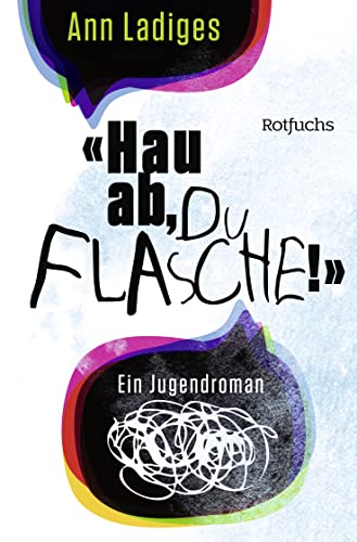 HAU AB, DU FLASCHE!. - Ladiges, Ann