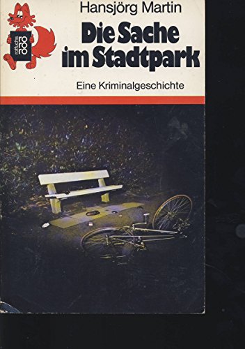 Stock image for Die Sache im Stadtpark for sale by Sammlerantiquariat