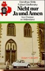 Stock image for Nicht nur Ja und Amen: Von Christen im Widerstand for sale by Penn and Ink Used and Rare Books