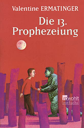 9783499205378: Die 13. Prophezeiung