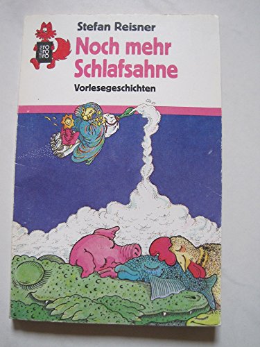 Stock image for Noch mehr Schlafsahne. Vorlesegeschichten. for sale by medimops