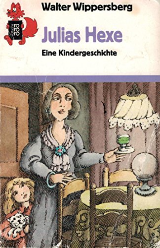 9783499205682: Julias Hexe. Eine Kindergeschichte