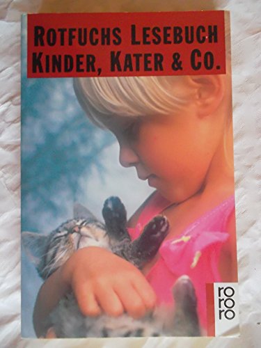9783499206429: Rotfuchs Lesebuch Kinder, Kater und Co.