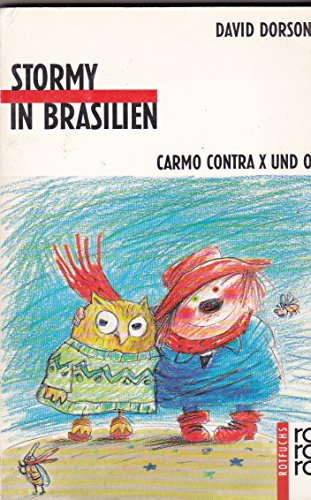 9783499206849: Stormy in Brasilien. ( Ab 9 J.). Carmo contra X und O.