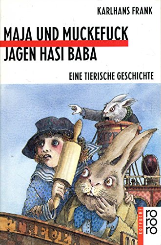 Beispielbild fr Maja und Muckefuck jagen Hasi Baba. Eine tierische Geschichte. ( Ab 8 J.). zum Verkauf von Versandantiquariat Felix Mcke