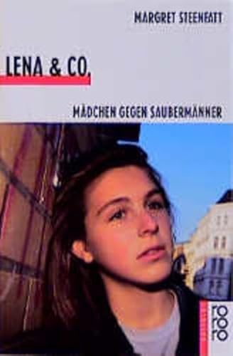 9783499207358: Lena und Co. Mdchen gegen Saubermnner. ( Ab 13 J.).