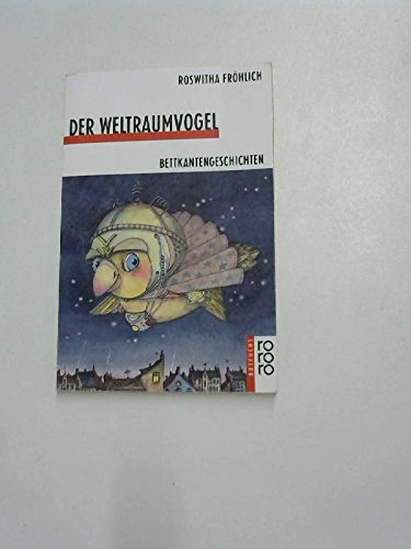 Stock image for Der Weltraumvogel. Bettkantengeschichten for sale by Der Bcher-Br
