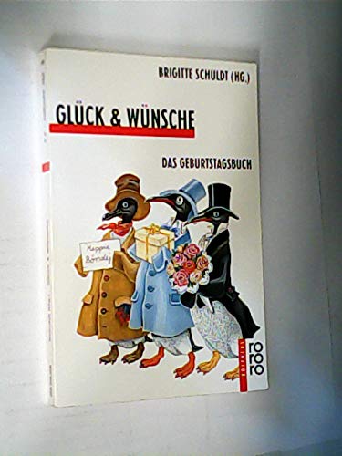 9783499207549: Glck & Wnsche. Das Geburtstagsbuch