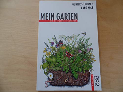 Mein Garten. (Nr. 758) - Steinbach, Gunter und Arno [Ill.] Kolb