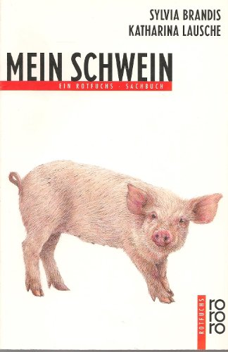 Beispielbild fr Mein Schwein. Ein Rotfuchs-Sachbuch. zum Verkauf von Antiquariat Christoph Wilde