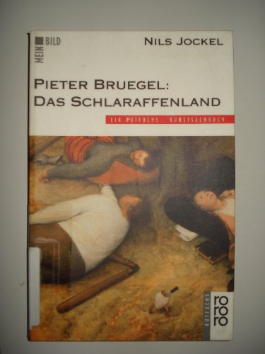 9783499207808: Mein Bild. Peter Bruegel: Das Schlaraffenland. ( Ab 10 J.).