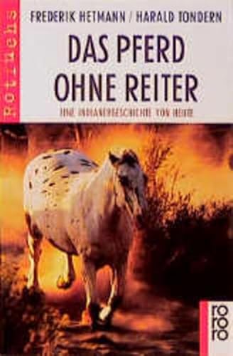 Stock image for Das Pferd ohne Reiter for sale by Antiquariat  Angelika Hofmann