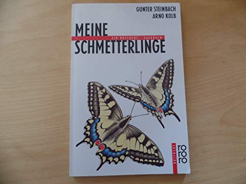 Meine Schmetterlinge. (Nr. 846) - Steinbach, Gunter und Arno [Ill.] Kolb
