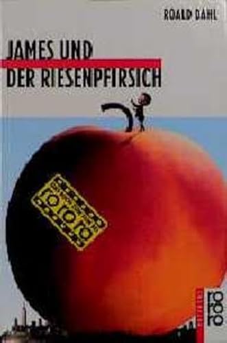 James und der Riesenpfirsich. Das Buch zum Film. ( Ab 5 J.). (Fiction, Poetry & Drama) - Dahl, Roald